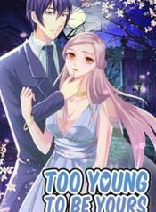Too Young To Be Yours