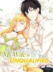 My Wife is Unqualified