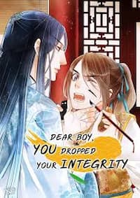 Dear Boy, You Dropped Your Integrity