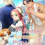 My Husband Ascended as the Chosen One - ManhuaTop
