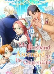 My Husband Ascended as the Chosen One – ManhuaTop