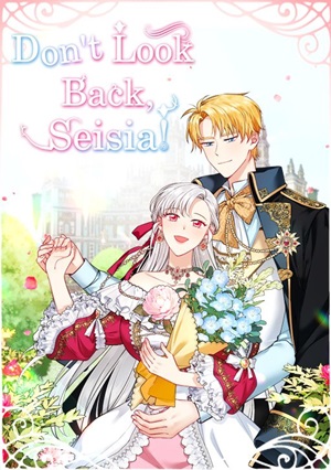 Don't Look Back, Seisia! - ManhuaTop