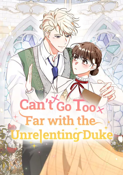 Can’t Go Too Far with the Unrelenting Duke