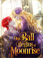 Our Ball Begins at Moonrise