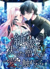 Read manhwa When A Saint Who Lost Her Virginitiy Touches Love – ManhuaTop