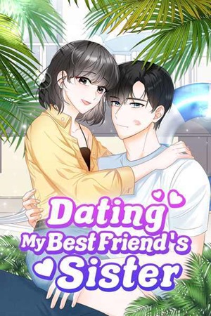 Read manhwa Dating My Best Friend's Sister - Manhua Top