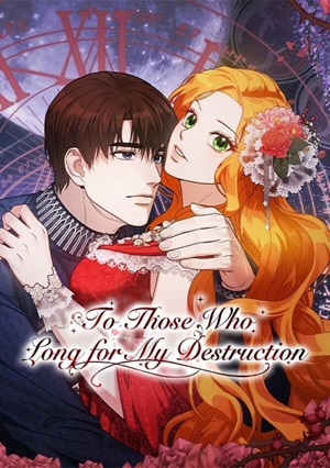 To Those Who Long for My Destruction - ManhuaTop