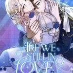 Are We Still in Love? - ManhuaTop