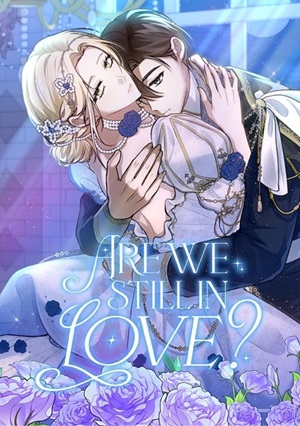 Are We Still in Love? - ManhuaTop