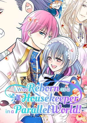 Read Manga I was Reborn as a Housekeeper in a Parallel World! - ManhuaTop