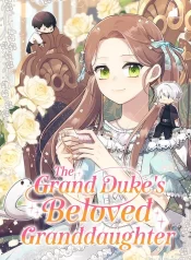 The Grand Duke’s Beloved Granddaughter