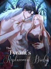 The Tyrant’s Replacement Bride
