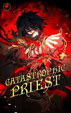 Catastrophic Priest - ManhuaTop