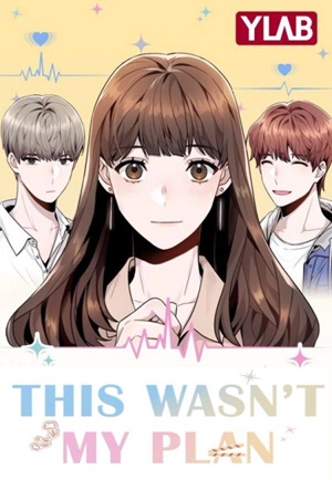 Read Manga This Wasn't My Plan - ManhuaTop