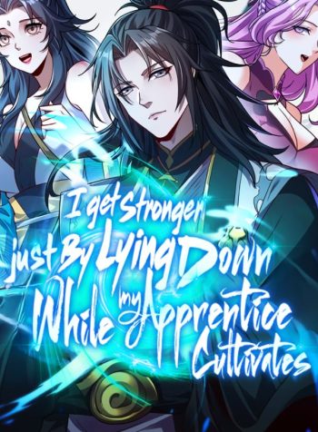 I-Get-Stronger-Just-by-Lying-down-while-My-Apprentice-Cultivates