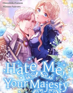 Read manga Hate Me, Your Majesty - ManhuaTop
