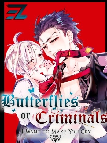 Read manga Butterflies or Criminals - I want to make you cry - Manhua Top