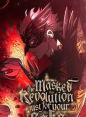 Read manhwa The Masked Revolution is Just for Your Sake – ManhuaTop