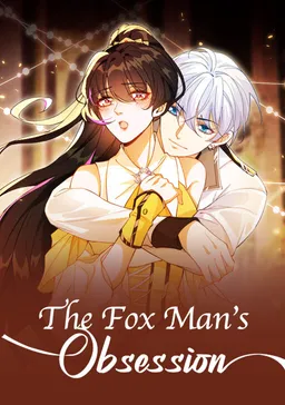 Read manhua The Fox Man's Obsession - ManhuaTop