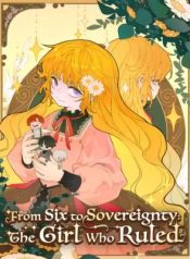 From Six to Sovereignty The Girl Who Ruled