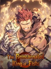 Reincarnation of the Fist King Cover Image