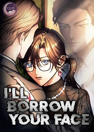 Read manga I'll Borrow Your Face - ManhuaTop