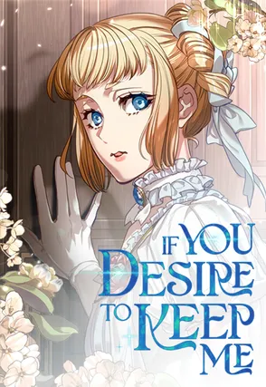 Read manhwa If You Desire to Keep Me [Official] - ManhuaTop