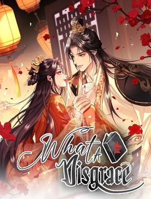 Read manhua What A Disgrace - ManhuaTop