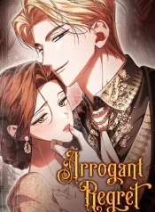 Read manhwa Arrogant Regret – ManhuaTop