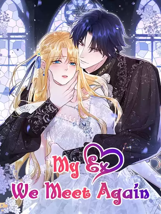 Read manhua My Ex, We Meet Again - ManhuaTop