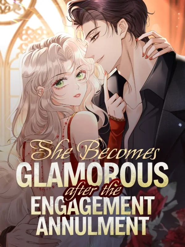 Read manhua She Becomes Glamorous After The Engagement Annulment - ManhuaTop