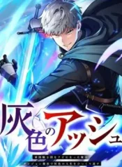 Gray Ash The Dismissed Knight Begins Anew in the Dungeon City