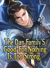 The Dan Family’s Good-For-Nothing Is Too Strong Cover Image