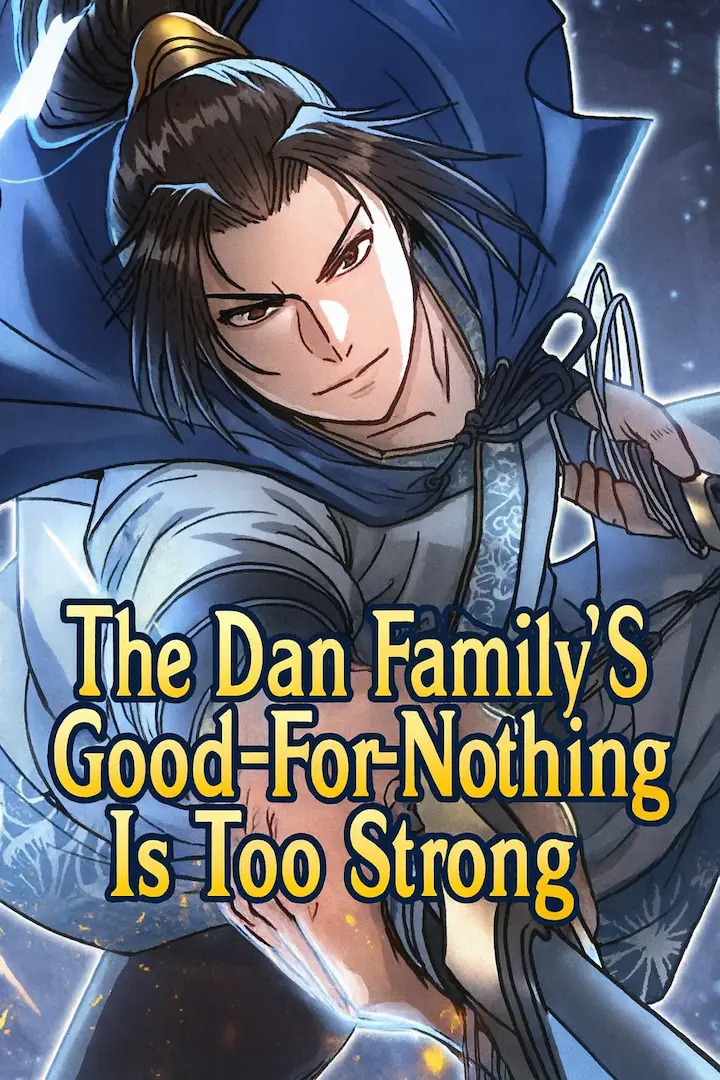 The Dan Family's Good-For-Nothing Is Too Strong Cover Image