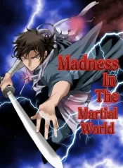 Madness In The Martial World  Cover Image