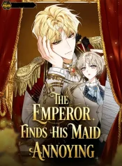 The Emperor Finds His Maid Annoying Cover Image