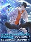 Declining Elite School Recruitment Showdown-I’m Actually an Immortal Venerable