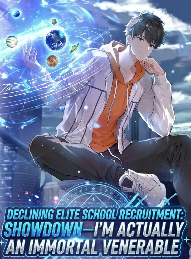 Declining Elite School Recruitment: Showdown-I'm Actually an Immortal Venerable