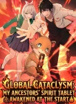 Global Cataclysm My Ancestors’ Spirit Tablet Awakened at the Start