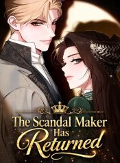 The Scandal Maker Has Returned