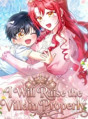 I Will Raise the Villain Properly