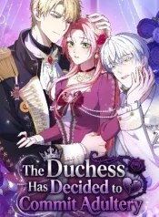 The Duchess Has Decided to Commit Adultery