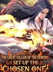 The Great Villain of Gods and Demons I Set Up the Chosen One