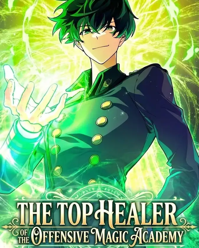 The Top Healer of the Offensive Magic Academy
