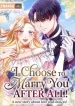 I Choose to Marry You After All!