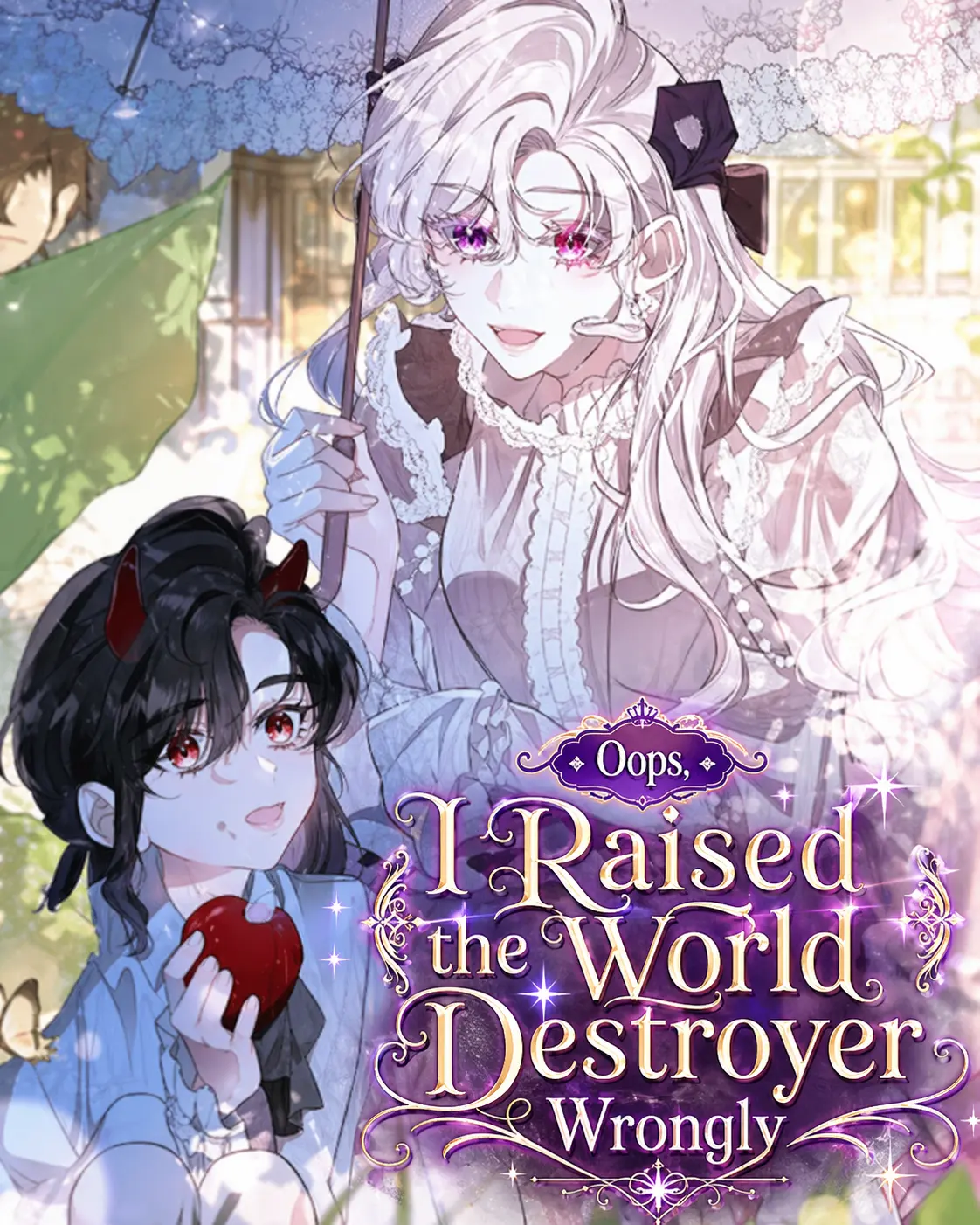Oops, I Raised the World Destroyer Wrongly