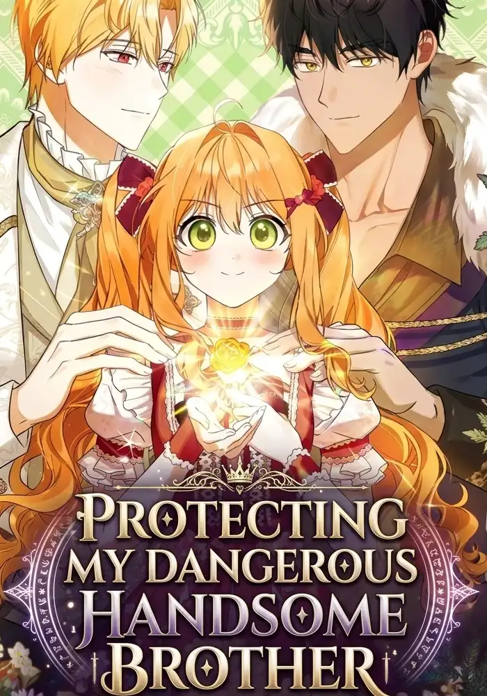 Protecting My Dangerous Handsome Brother