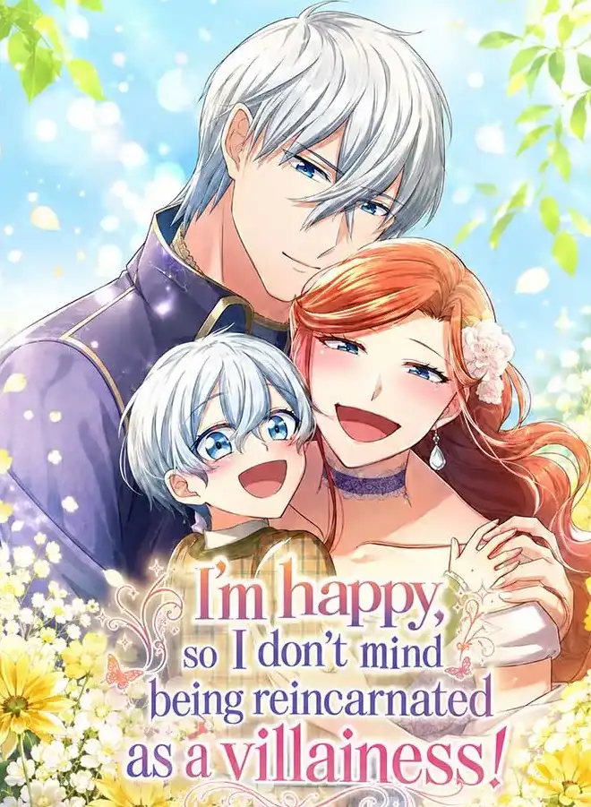 I'm So Happy, I Don't Mind Being Reborn as a Villainess!