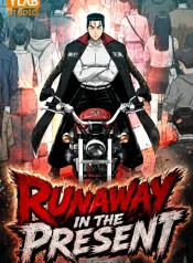 Runaway in the Present