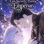 Unbeknownst to Me, I Am Secretly Dating the Emperor
